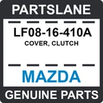 LF08-16-410A Mazda Oem Genuine Cover, Clutch. Fixed Price $197.90.