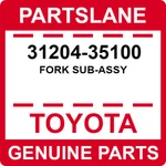 31204-35100 Toyota Oem Genuine Fork Sub-assy. Fixed Price $68.19.