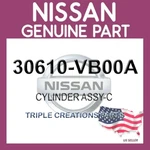 30610-VB00A Genuine Nissan Infiniti Cylinder Assy-c 30610VB00A Oem. Fixed Price $79.04.