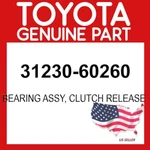 Toyota Genuine 31230-60260 Bearing Assy Clutch Release Oem 3123060260. Fixed Price $65.72.