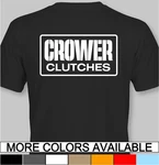 Crower Clutches T-shirt Racing Tires Cam Speed Shop Hot Rod Machine. Fixed Price $22.99.
