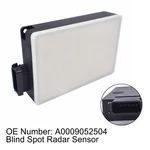 Blind Spot Radar Sensor A0009052504 For Mercedes W212 W218 W205 W222 W207. Fixed Price $148.68.