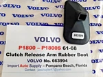 Volvo P1800'S 61-THRU-68 Clutch Release Bearing Lever Dust Cover 663994. Fixed Price $16.95.