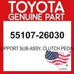 Toyota Genuine 55107-26030 Support Sub-assy Clutch Pedal 5510726030 Oem. Fixed Price $34.19.