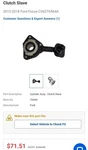 Genuine Ford Slave Cylinder CV6Z7A564A. Fixed Price $40.00.