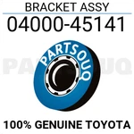 0400045141 Genuine Toyota Bracket Assy 04000-45141. Fixed Price $88.60.