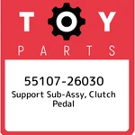 55107-26030 Toyota Support Sub-assy, Clutch Pedal 5510726030, New Genuine Oem Pa. Fixed Price $39.78.