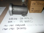 Green CB-1471-C = PE1605C Clutch Release Bearing Early 60'S Chrysler-desoto. Fixed Price $49.95.