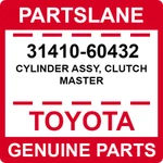 31410-60432 Toyota Oem Genuine Cylinder Assy, Clutch Master. Fixed Price $110.56.