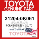 Genuine Toyota 31204-0K061 Fork Sub-assy Clutch Release 312040K061 Oem. Fixed Price $89.00.