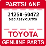 31250-60472 Toyota Oem Genuine Disc Assy Clutch. Fixed Price $197.95.